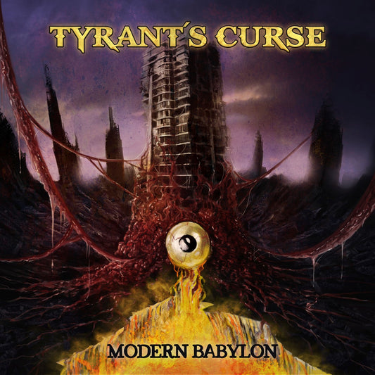 Tyrant's Curse - Modern Babylon